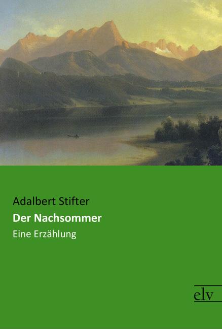 Produktbild Der Nachsommer (Deutsch, Adalbert Stifter, 2017)