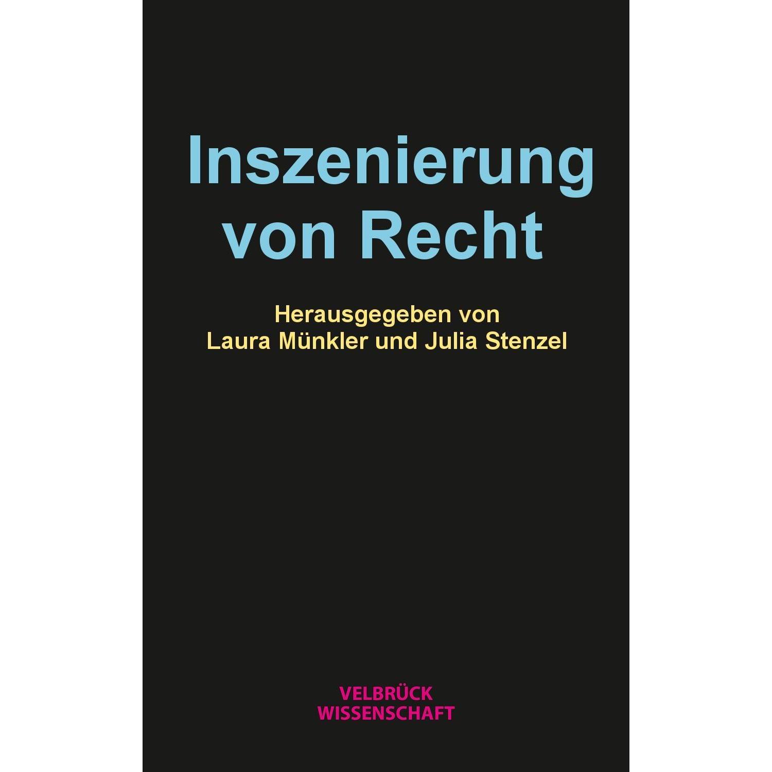 Inszenierung von Recht, Fachbücher von Laura, Stenzel Mnkler