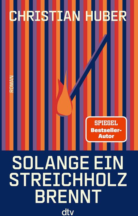 Solange ein Streichholz brennt (German, Christian Huber, 2026)