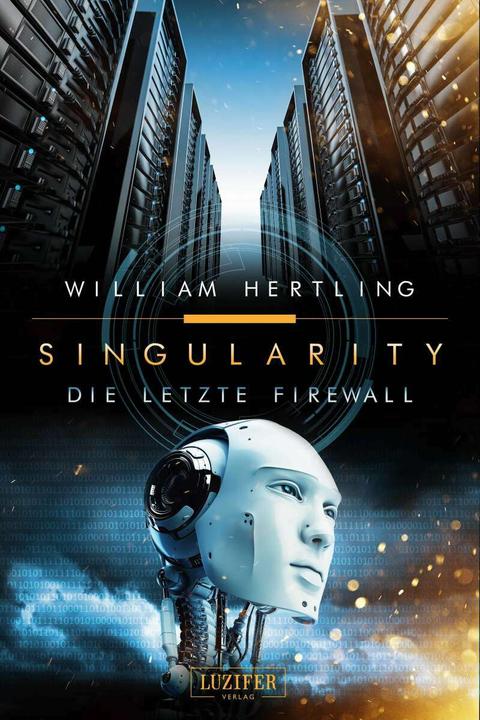 Produktbild Die letzte Firewall (Deutsch, Mark Tell Weber, William Hertling, 2018)