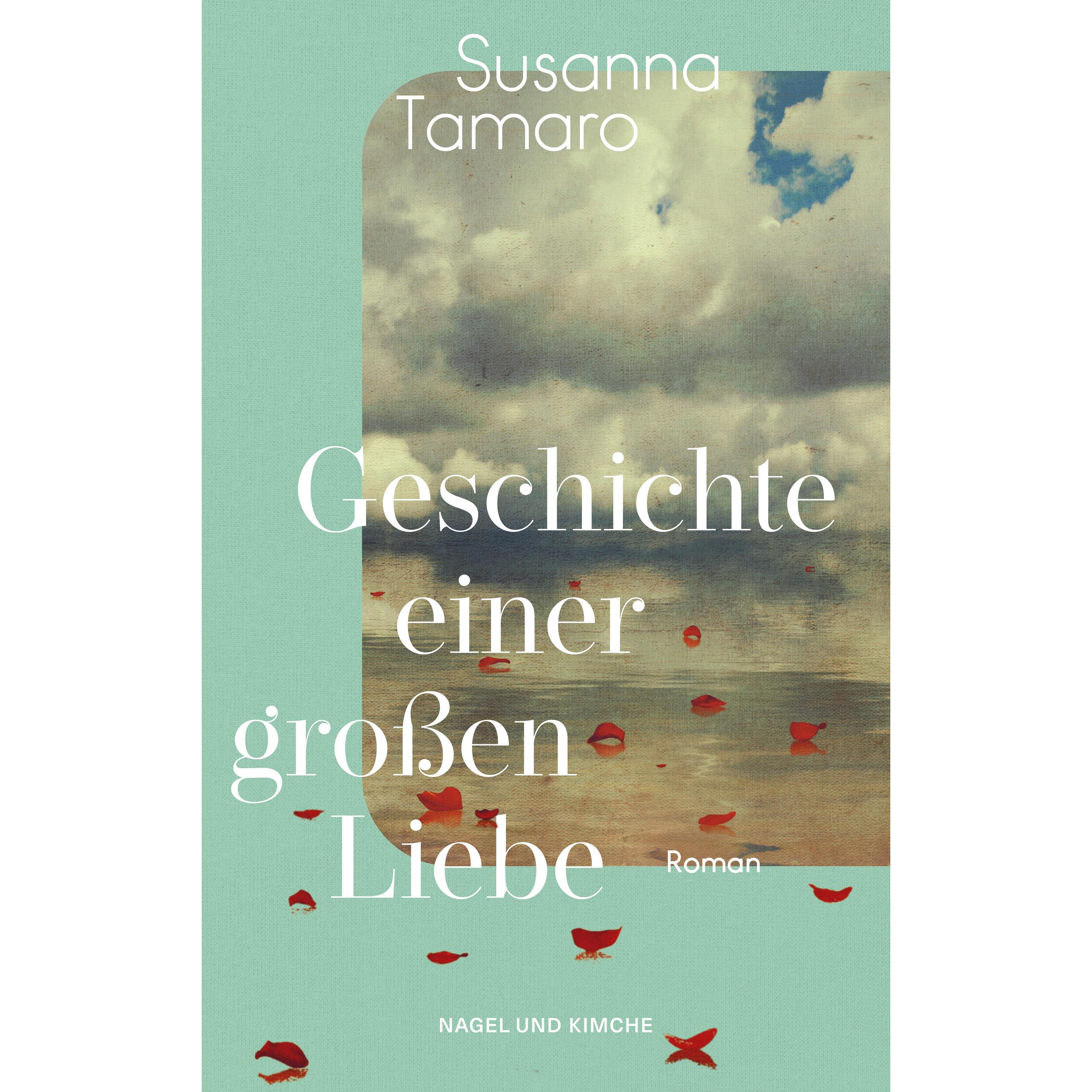 Geschichte einer grossen Liebe, Belletristik von Susanna Tamaro