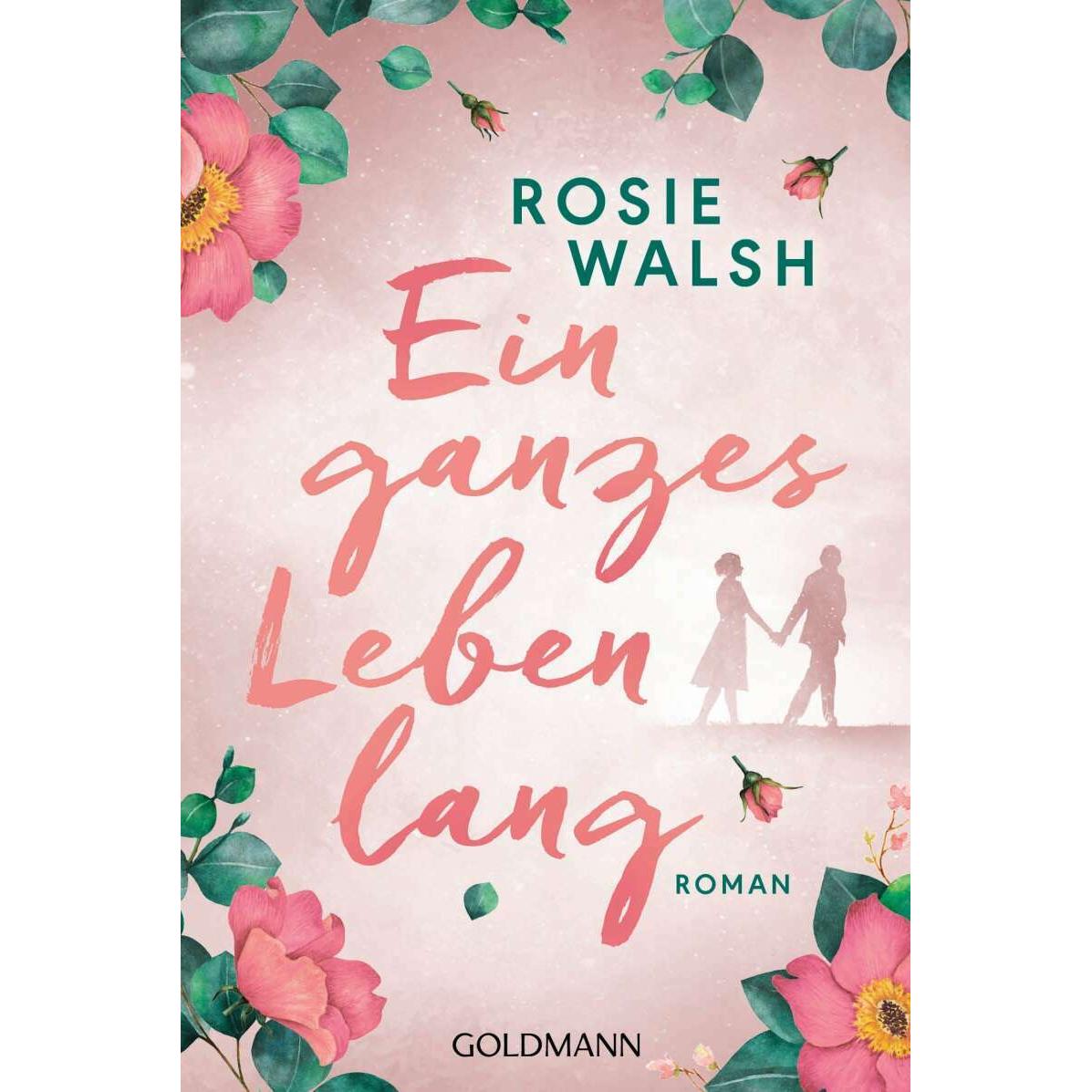Thumbnail - Ein ganzes Leben lang, Belletristik von Rosie Walsh