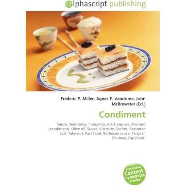 Thumbnail - Condiment, Ratgeber von Agnes F. Vandome, Frederic P. Miller, John McBrewster