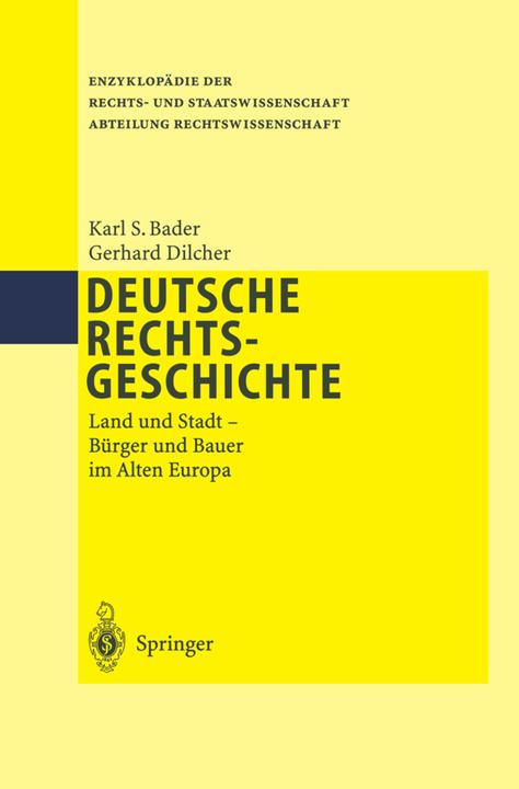 Produktbild Deutsche Rechtsgeschichte (Deutsch, Gerhard Dilcher, Karl S. Bader, 2012)