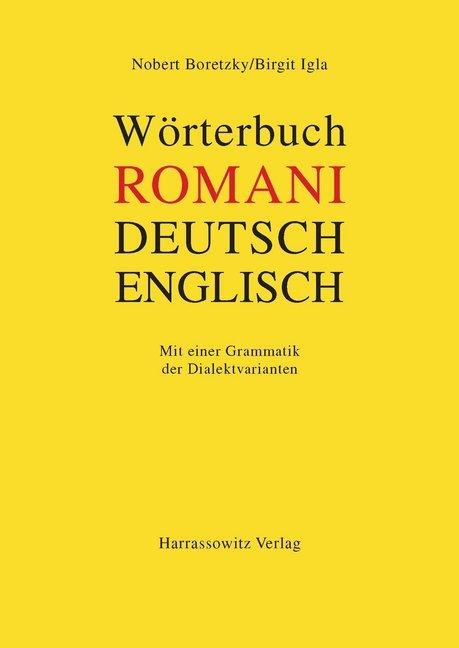 Produktbild Wörterbuch Romani - Deutsch - Englisch für den südosteuropäischen Raum (Deutsch, Englisch, Birgit Igla, Norbert Boretzky, 1994)
