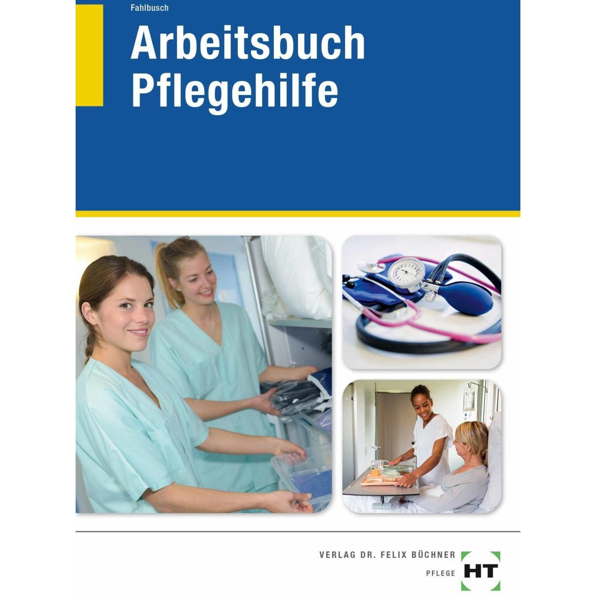 Arbeitsbuch Pflegehilfe, Schulbücher von Heidi Fahlbusch