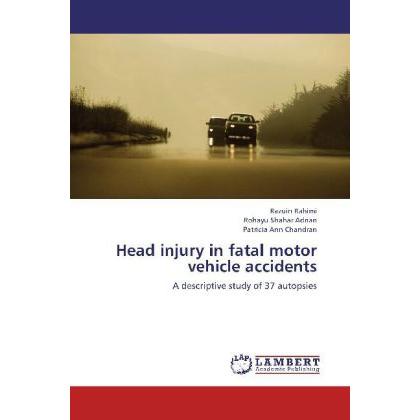 Head injury in fatal motor vehicle accidents, Fachbücher