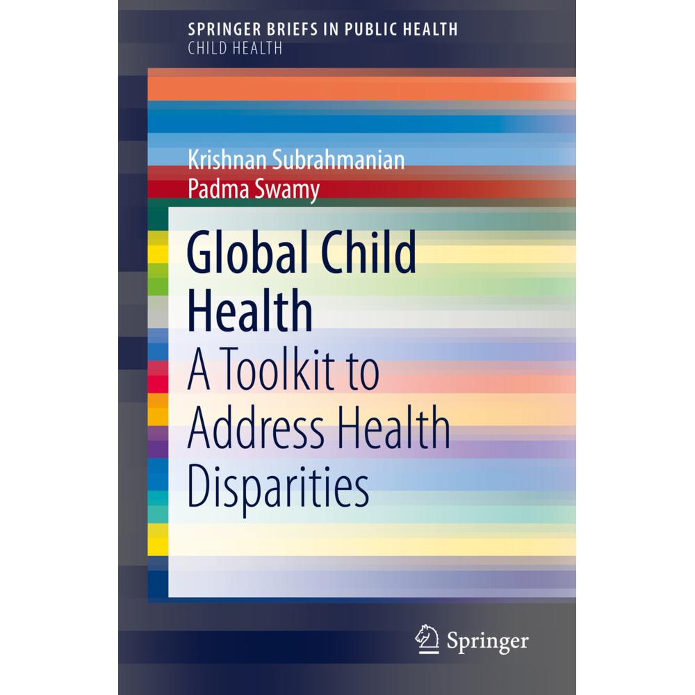 Global Child Health, Ratgeber von Krishnan Subrahmanian, Padma Swamy