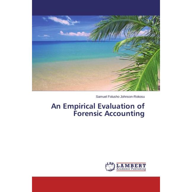An Empirical Evaluation of Forensic Accounting, Fachbücher
