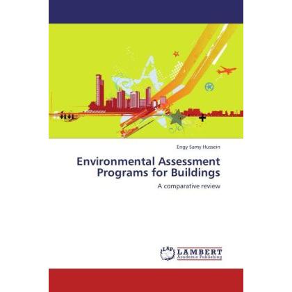 Environmental Assessment Programs for Buildings, Fachbücher von Engy Samy Hussein