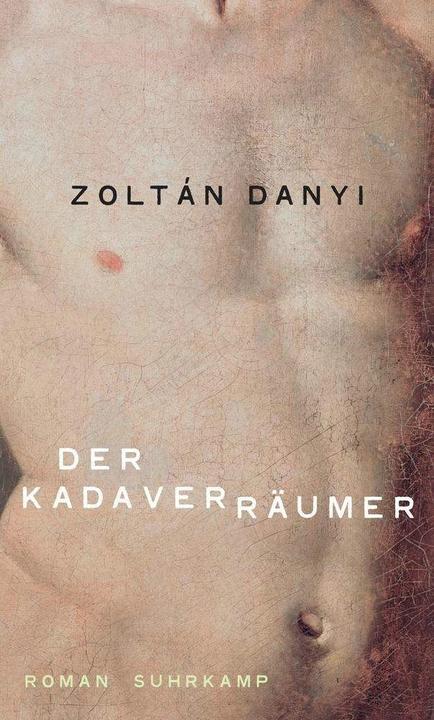 Produktbild Der Kadaverräumer (Deutsch, Terézia Mora, Zoltán Danyi, 2018)