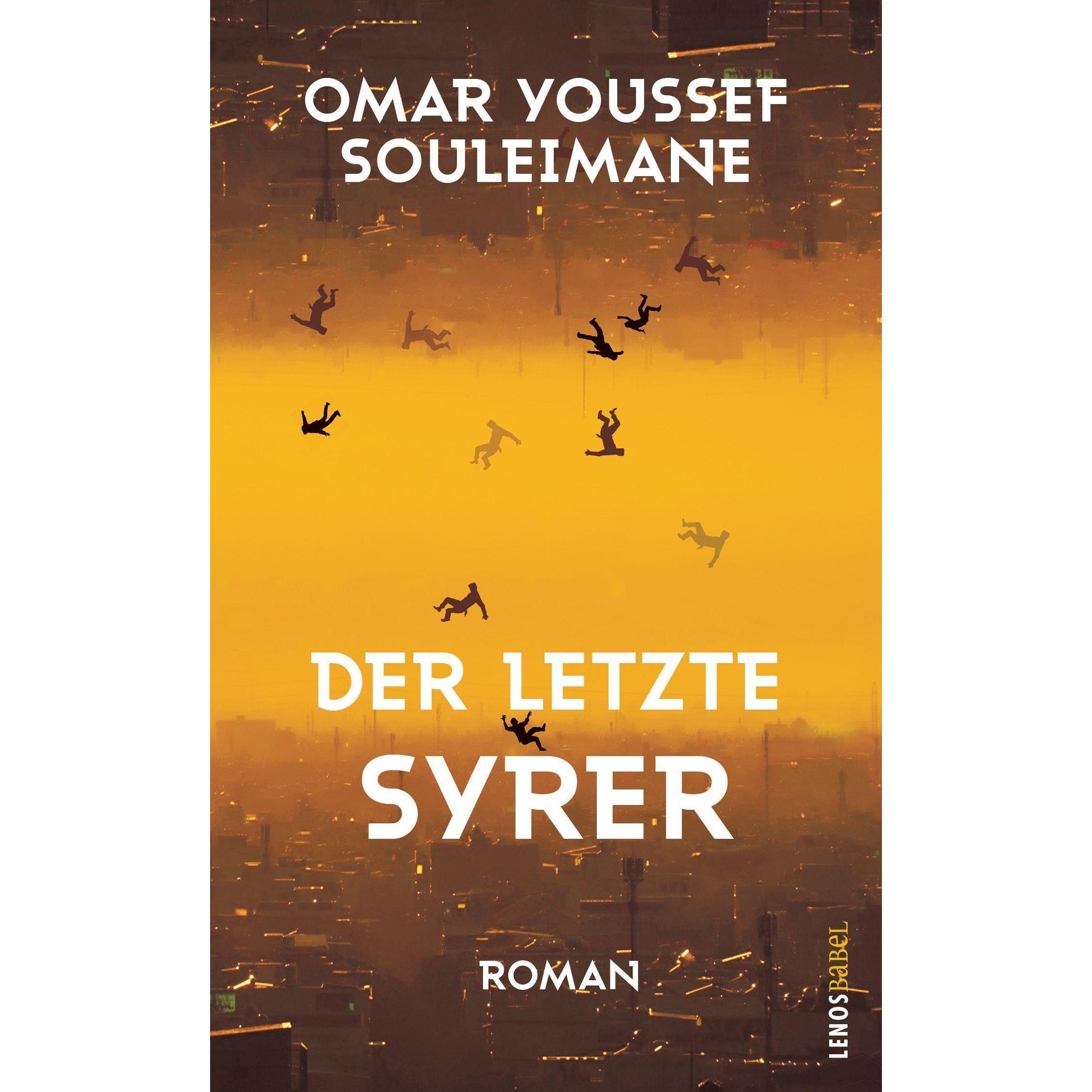 Der letzte Syrer, Belletristik von Omar Youssef Souleimane