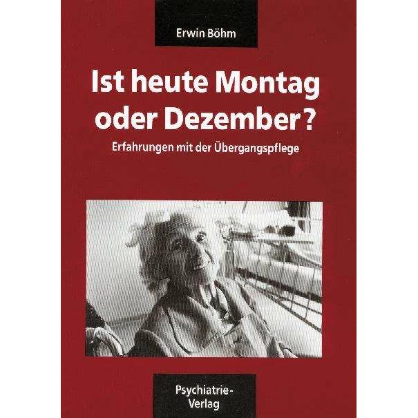 Ist heute Montag oder Dezember / Verwirrt nicht die Verwirrten. Böhm-Paket, Fachbücher von Erwin Böhm