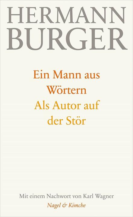 Produktbild Sammelbände. Ein Mann aus Wörtern. Als Autor auf der Stör (Deutsch, Hermann Burger, 2014)