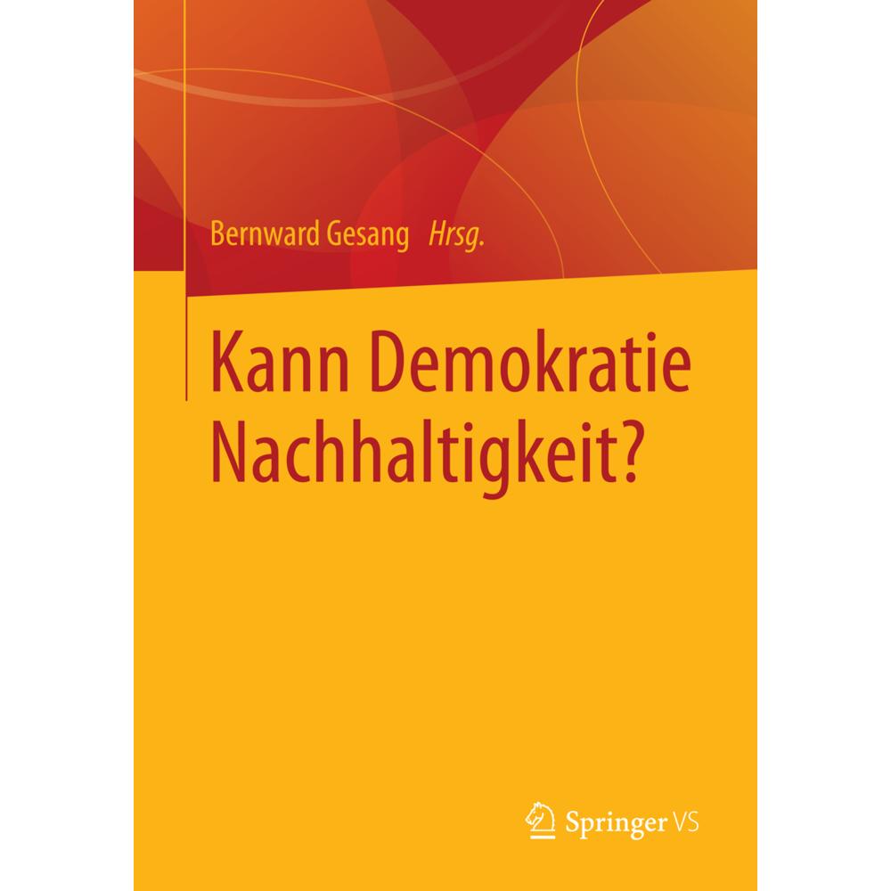 Kann Demokratie Nachhaltigkeit?, Fachbücher von Bernward Gesang