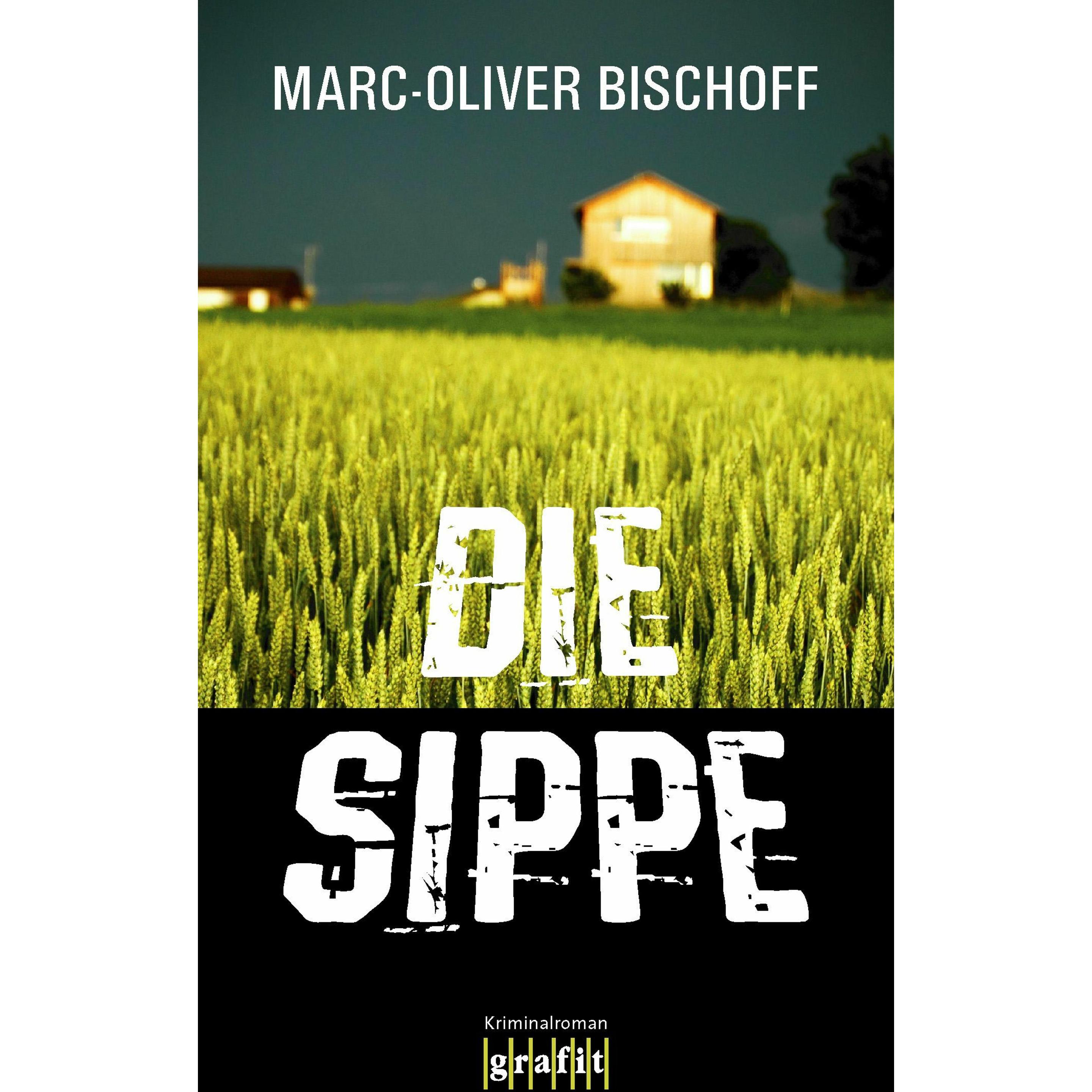 Die Sippe, Belletristik von Marc-Oliver Bischoff