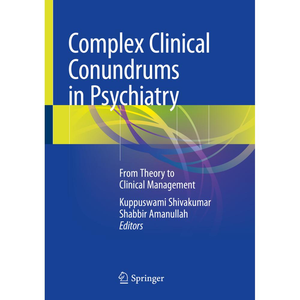 Complex Clinical Conundrums in Psychiatry, Fachbücher von Kuppuswami Shivakumar, Shabbir Amanullah