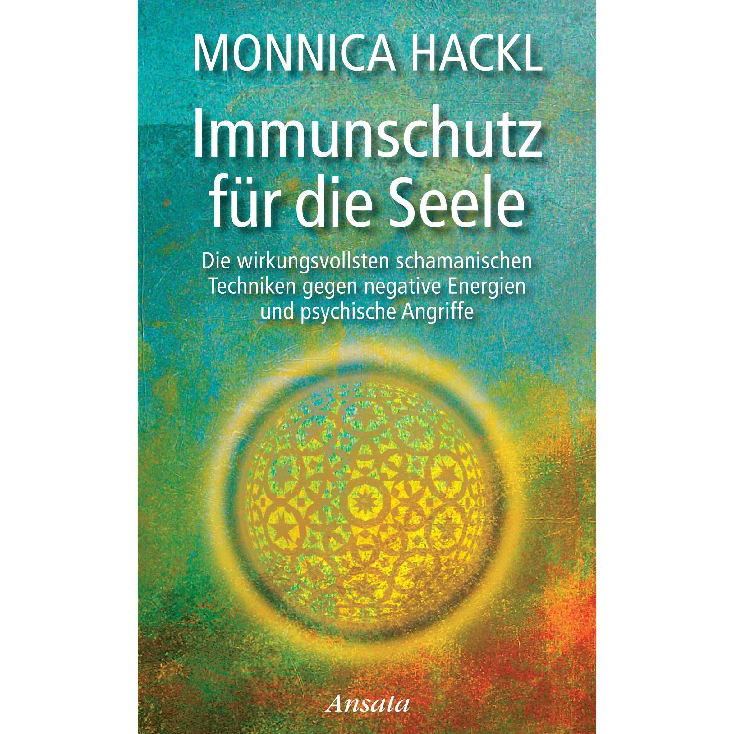Immunschutz für die Seele, Ratgeber von Monnica Hackl