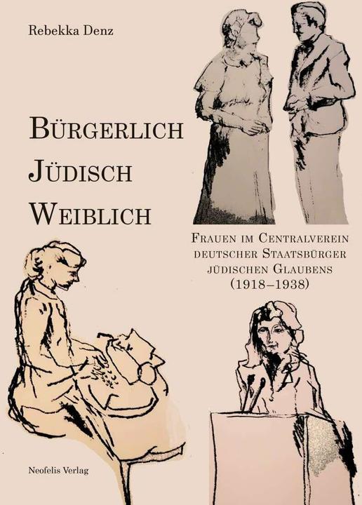 Produktbild Bürgerlich, jüdisch, weiblich (Deutsch, Rebekka Denz, 2021)