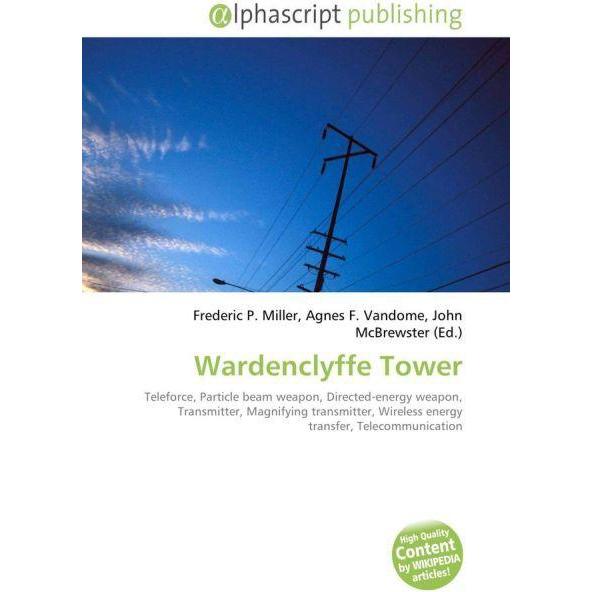 Wardenclyffe Tower, Fachbücher von Agnes F. Vandome, Frederic P. Miller, John McBrewster