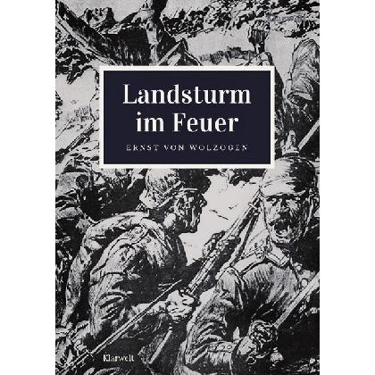 Landsturm im Feuer, Sachbücher von Ernst von Wolzogen