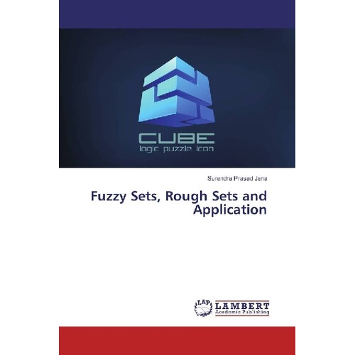 Fuzzy Sets, Rough Sets and Application, Fachbücher von Surendra Prasad Jena