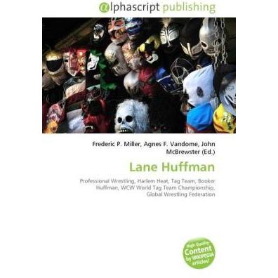 Lane Huffman, Ratgeber von Agnes F. Vandome, Frederic P. Miller, John McBrewster
