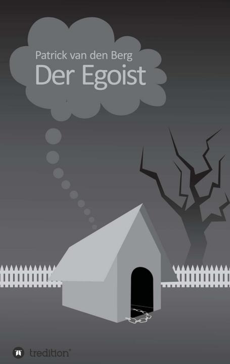 Produktbild Der Egoist (Deutsch, Patrick van den Berg, 2012)