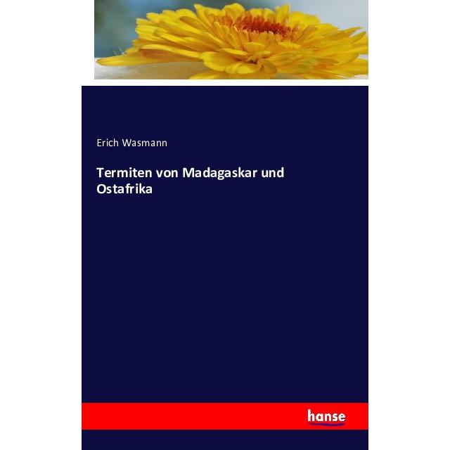Termiten von Madagaskar und Ostafrika, Fachbücher von Erich Wasmann