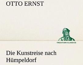 Produktbild Die Kunstreise nach Hümpeldorf (Otto Ernst, Deutsch)