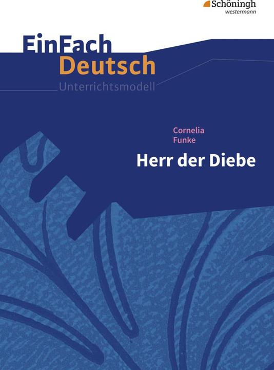 Produktbild Cornelia Funke: Herr der Diebe. Klassen 5-7 (Deutsch, 2017)