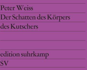 Produktbild Der Schatten des Körpers des Kutschers (Deutsch, Peter Weiss, 2009)