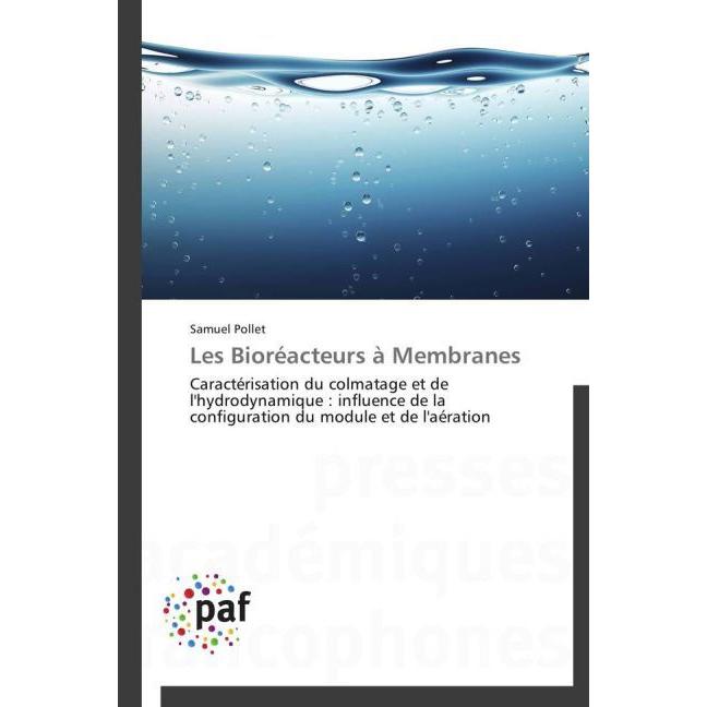 Thumbnail - Les Bioréacteurs à Membranes, Fachbücher von Samuel Pollet