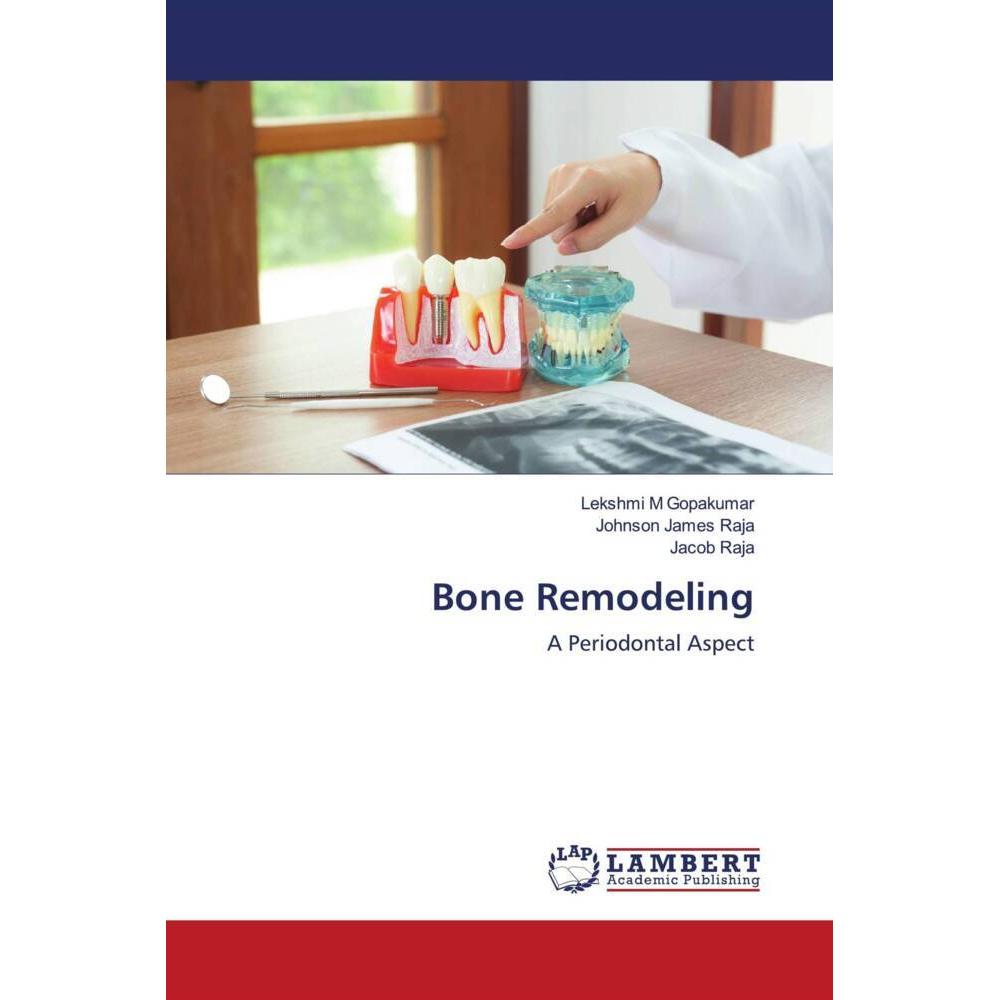 Bone Remodeling, Fachbücher von Jacob Raja, Johnson James Raja, Lekshmi M Gopakumar