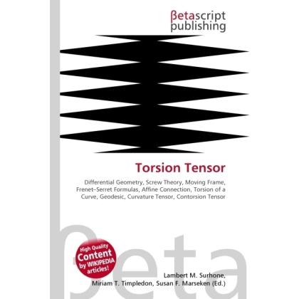 Torsion Tensor, Fachbücher von Miriam T. Timpledon, Lambert M. Surhone, Susan F. Marseken