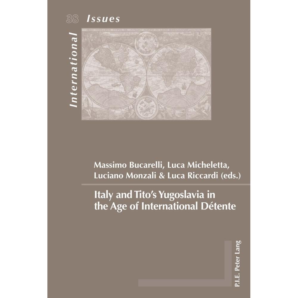 Italy and Tito's Yugoslavia in the Age of International Détente, Fachbücher von Luciano Monzali, Luca Micheletta, Massim...