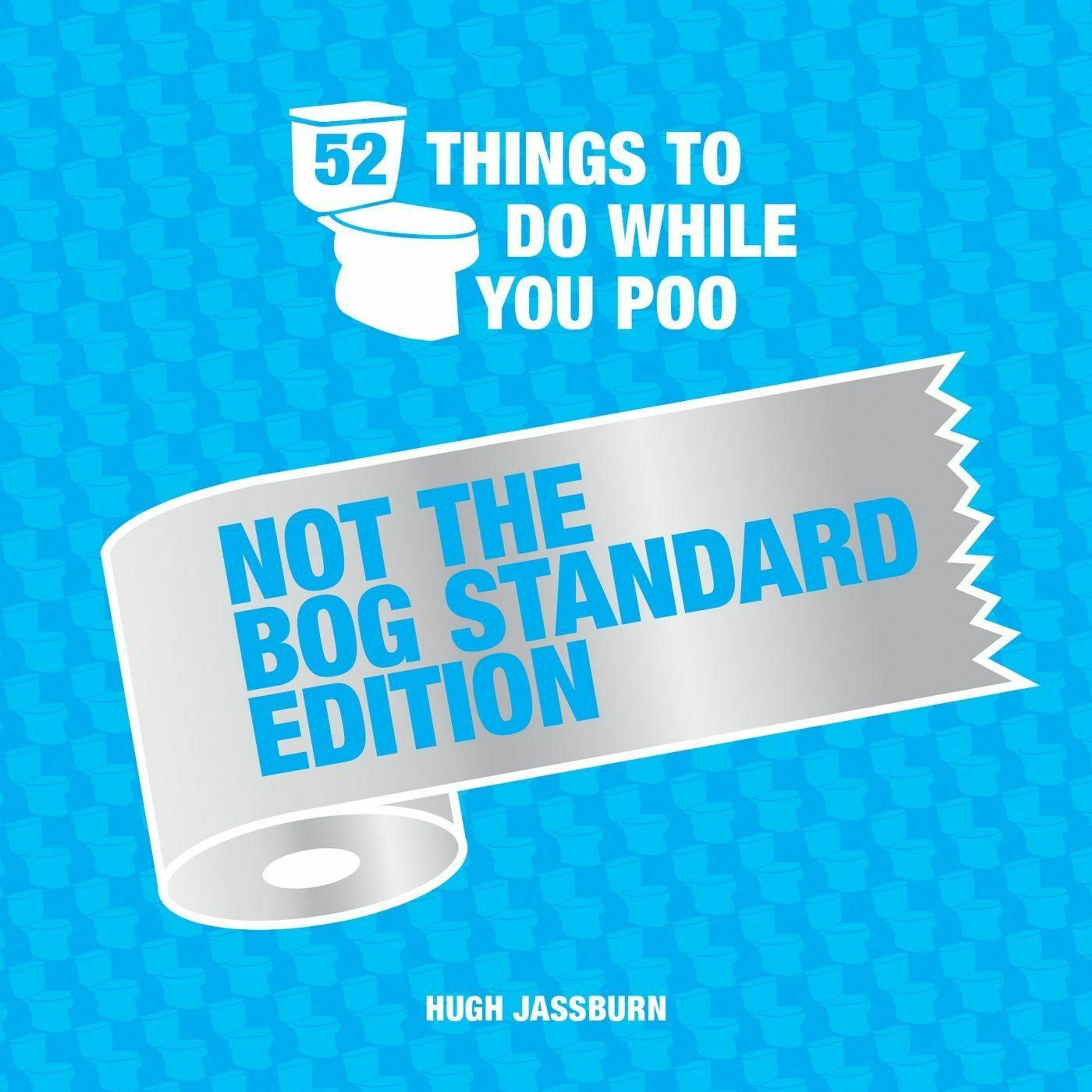 Jassburn:52 Things to Do While You Poo, Belletristik von Hugh Jassburn