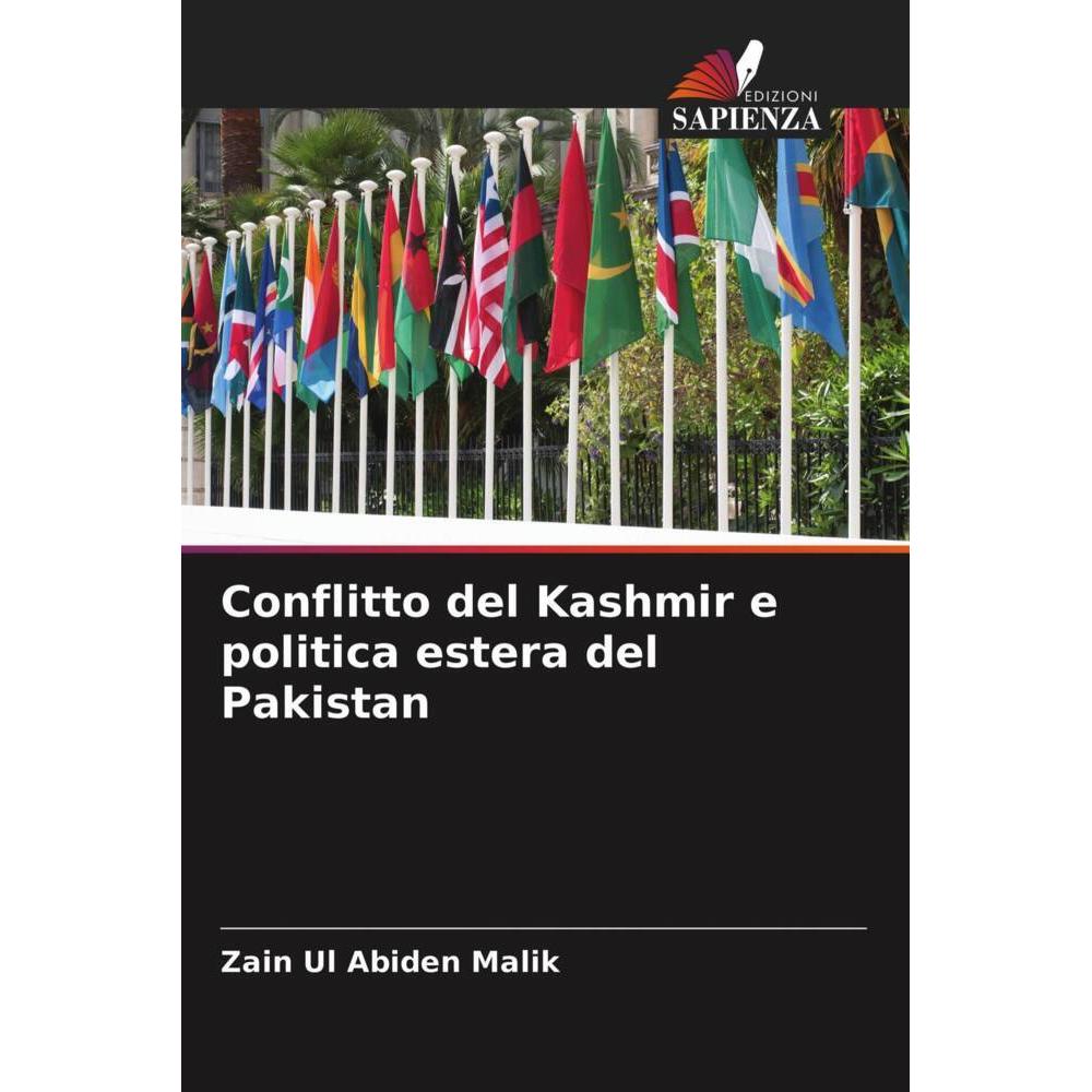 Conflitto del Kashmir e politica estera del Pakistan, Fachbücher von Zain Ul Abiden Malik