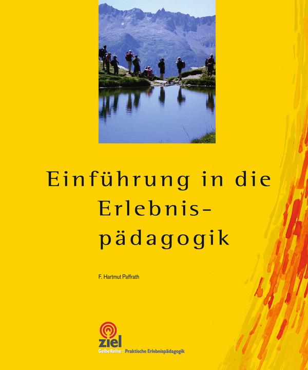 Produktbild Einführung in die Erlebnispädagogik (Deutsch, F. Hartmut Paffrat, F. Hartmut Paffrath, 2017)