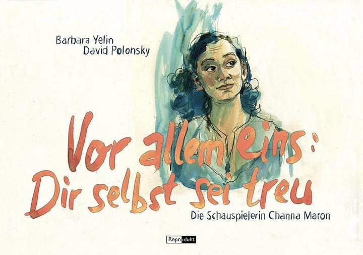 Produktbild Vor allem eins: Dir selbst sei treu (Deutsch, Barbara Yelin, David Polonsky, 2016)