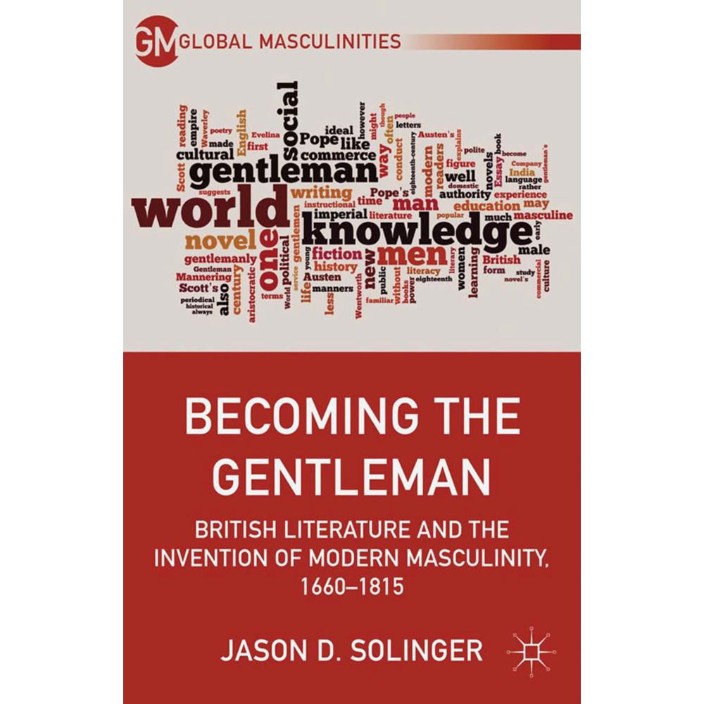 Becoming the Gentleman, Fachbücher von J. Solinger