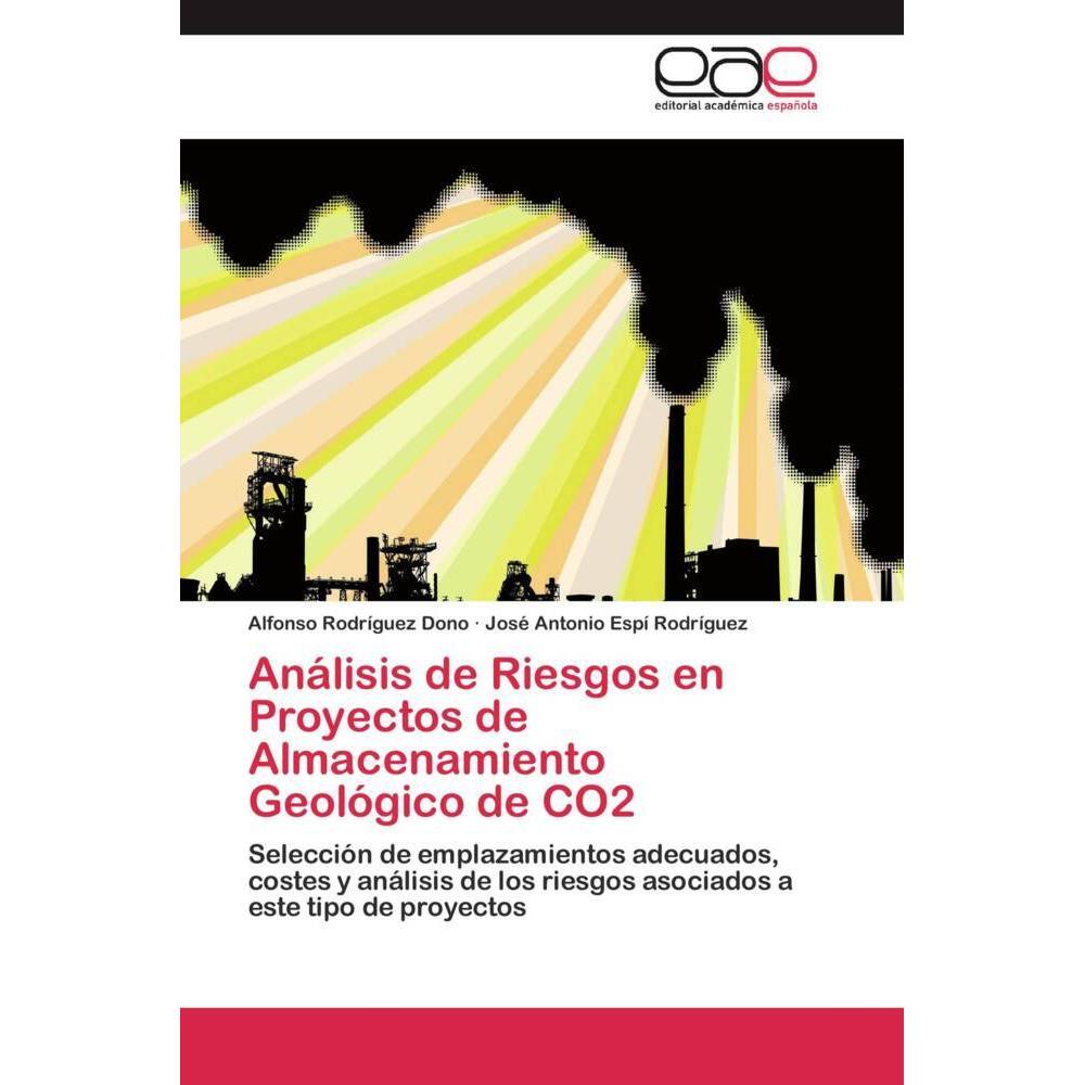 Análisis de Riesgos en Proyectos de Almacenamiento Geológico de CO2, Fachbücher
