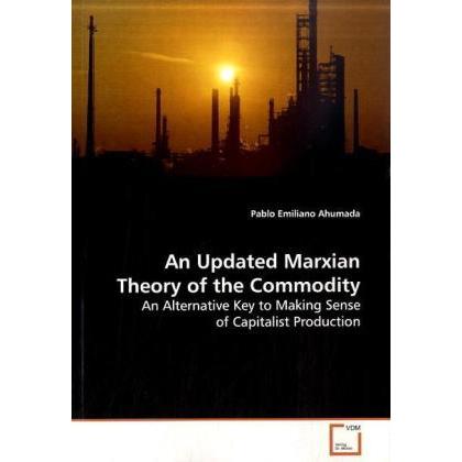 An Updated Marxian Theory of the Commodity, Fachbücher