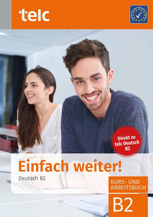Produktbild Einfach weiter. Deutsch B2, Kurs-und Arbeitsbuch (Deutsch, Hälbig Ines, Fernandes Nicole, Liske Maria, Hensch Jana, Nicole Fernandes, Ines Haelbig, 2019)