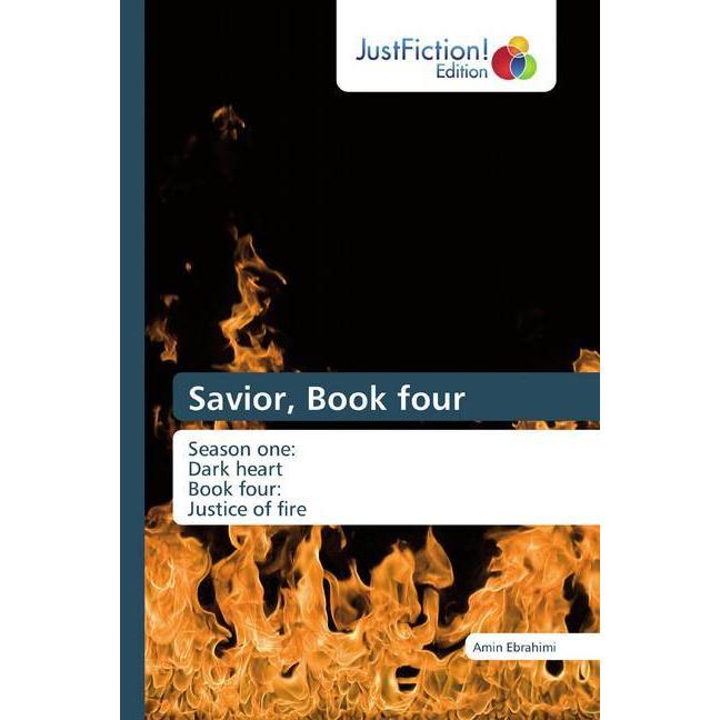 Savior, Book four, Belletristik von Amin Ebrahimi