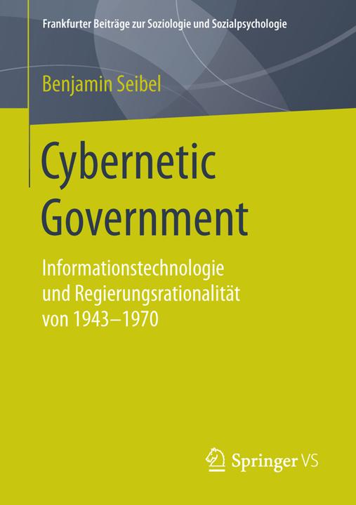 Produktbild Cybernetic Government (Deutsch, Benjamin Seibel, 2016)