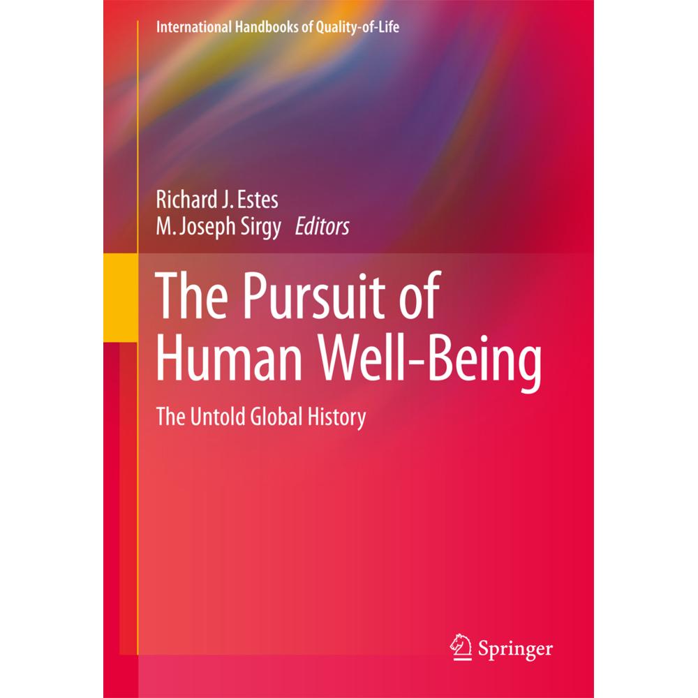 The Pursuit of Human Well-Being, Fachbücher von M. Joseph Sirgy, Richard J. Estes