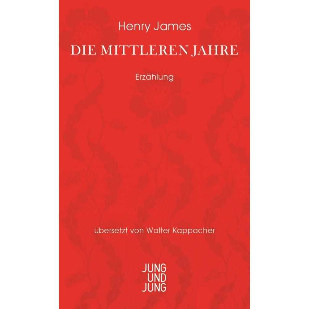 Die mittleren Jahre, Belletristik von Henry James