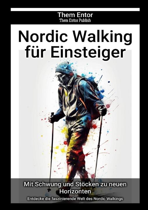 Produktbild Nordic Walking für Einsteiger (Deutsch, Them Entor, 2023)