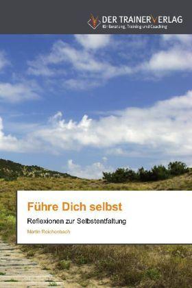Produktbild Führe Dich selbst (Deutsch, Martin Reichenbach, 2011)